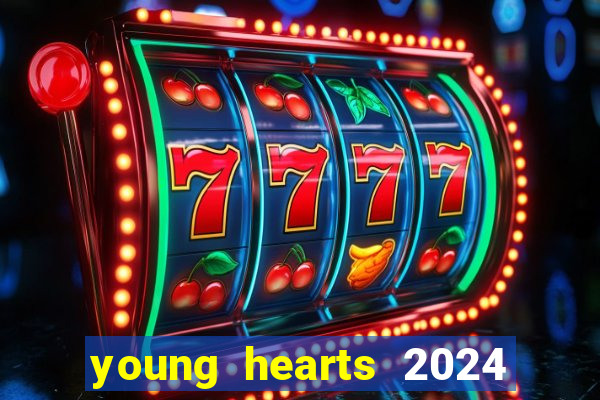 young hearts 2024 online legendado